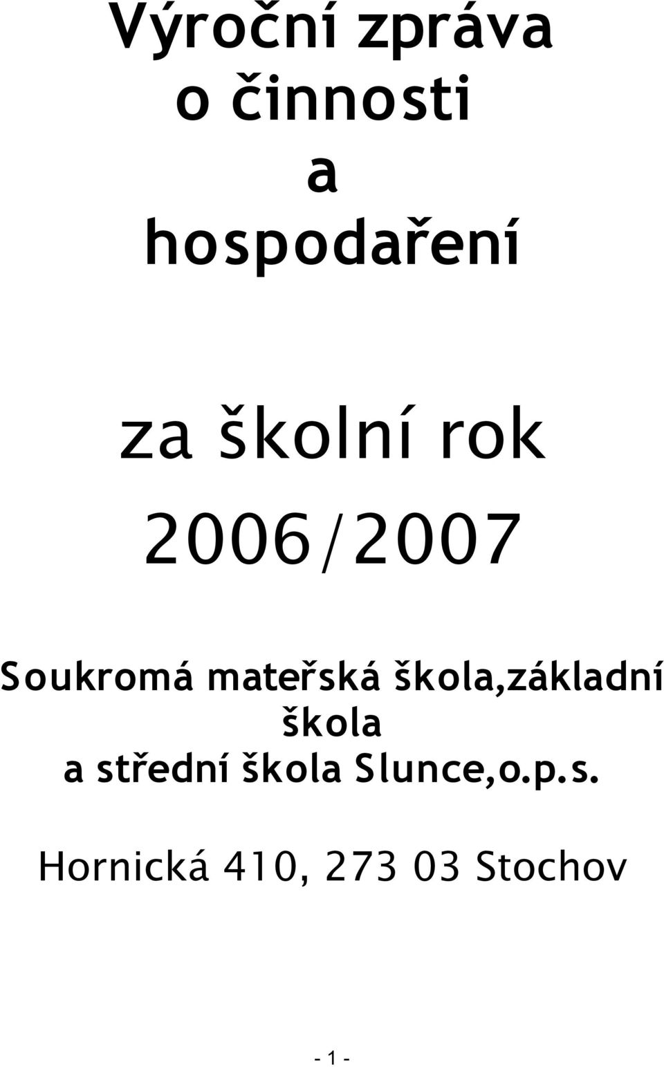 škola,základní škola a střední škola