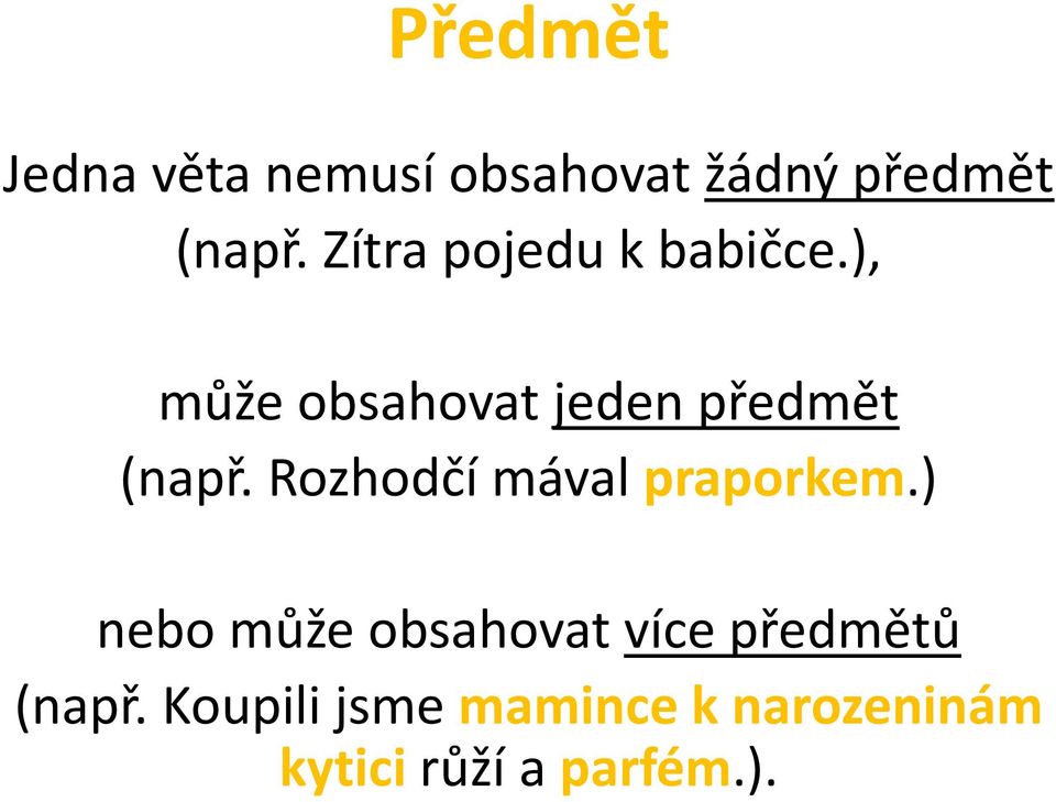 Rozhodčí mával praporkem.