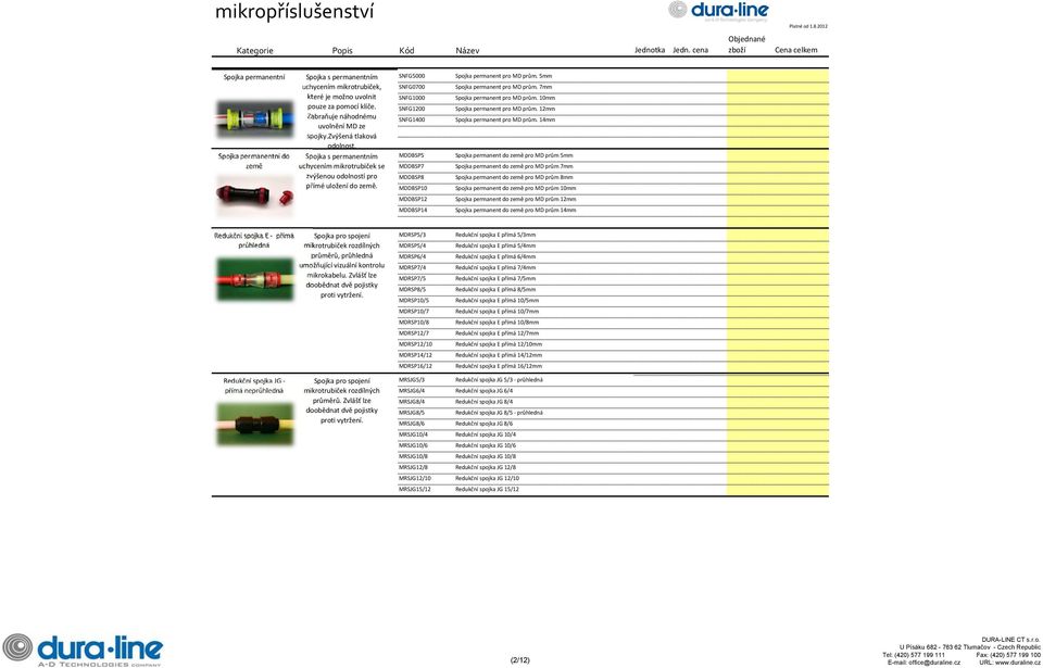 permanentní do s permanentním MDDBSP5 permanent do země pro MD prům 5mm země uchycením se MDDBSP7 permanent do země pro MD prům 7mm zvýšenou odolností pro MDDBSP8 permanent do země pro MD prům 8mm