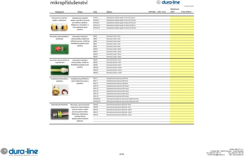 NFTR10-8 Celoplastová redukční spojka 10-8mm (ID 5,5mm) Dodává se v kompletu i s NFTR12-10 Celoplastová redukční spojka 12-10mm (ID 8mm) 2ma pojistkami proti NFTR14-12 Celoplastová redukční spojka