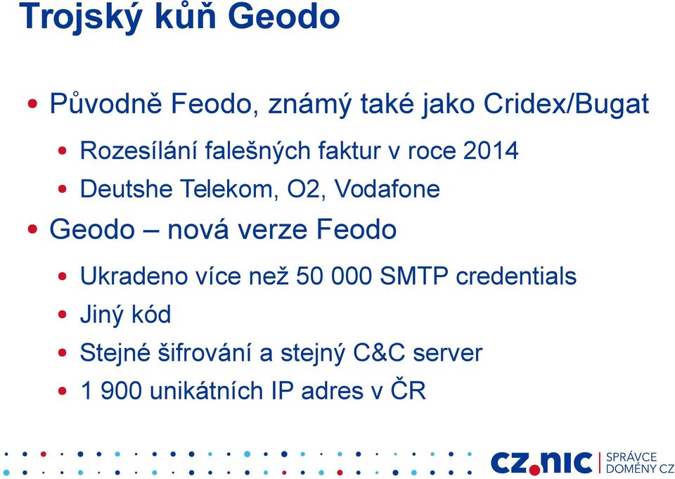 Vodafone Geodo nová verze Feodo Ukradeno více než 50 000 SMTP