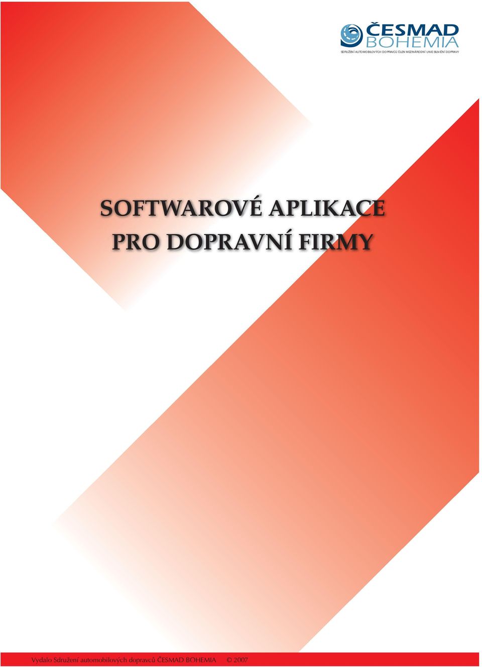 SOFTWAROVÉ APLIKACE PRO DOPRAVNÍ FIRMY