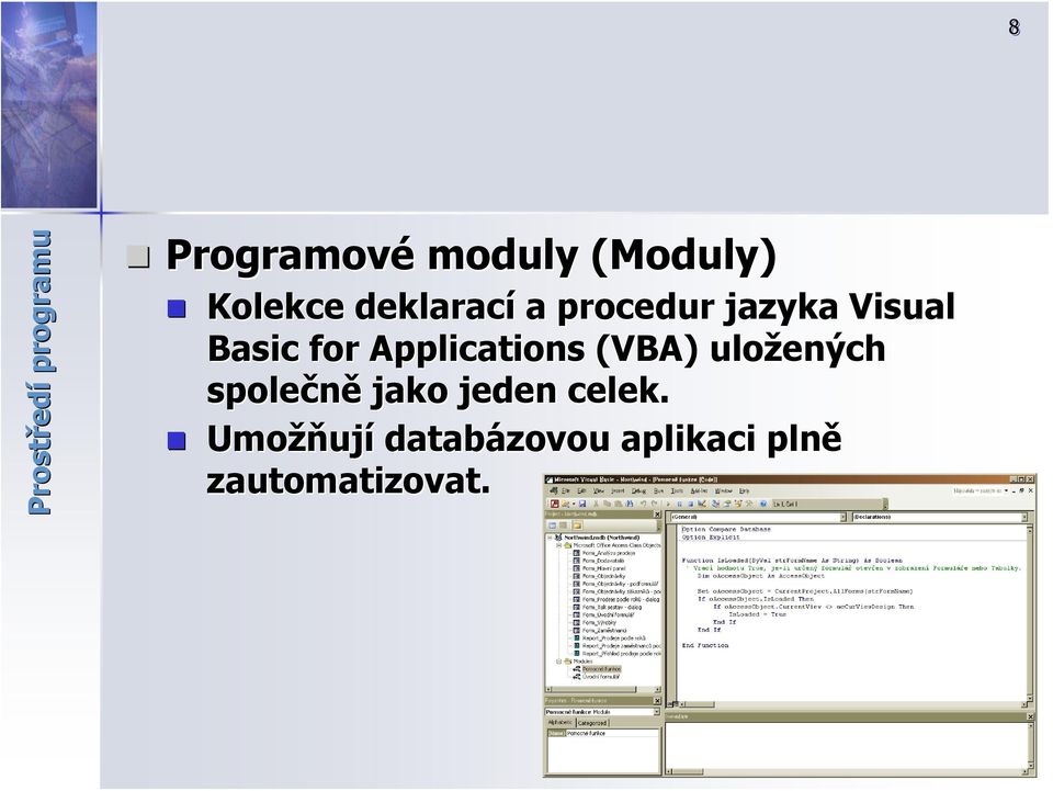 Applications (VBA) uložených společně jako jeden