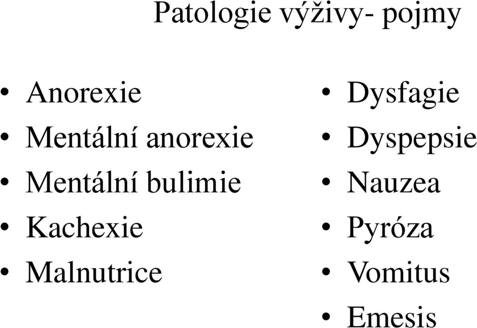 bulimie Kachexie Malnutrice