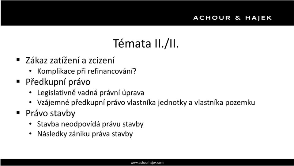 Předkupní právo Legislativně vadná právní úprava Vzájemné