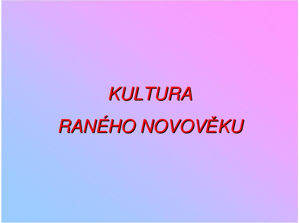 NOVOVĚKU