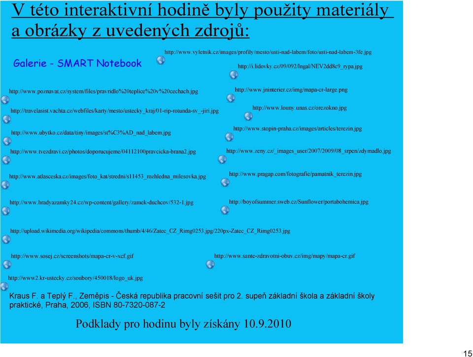 cz/webfiles/karty/mesto/ustecky_kraj/01 rip rotunda sv_ jiri.jpg http://www.jninterier.cz/img/mapa cr large.png http://www.louny.unas.cz/orezokno.jpg http://www.ubytko.