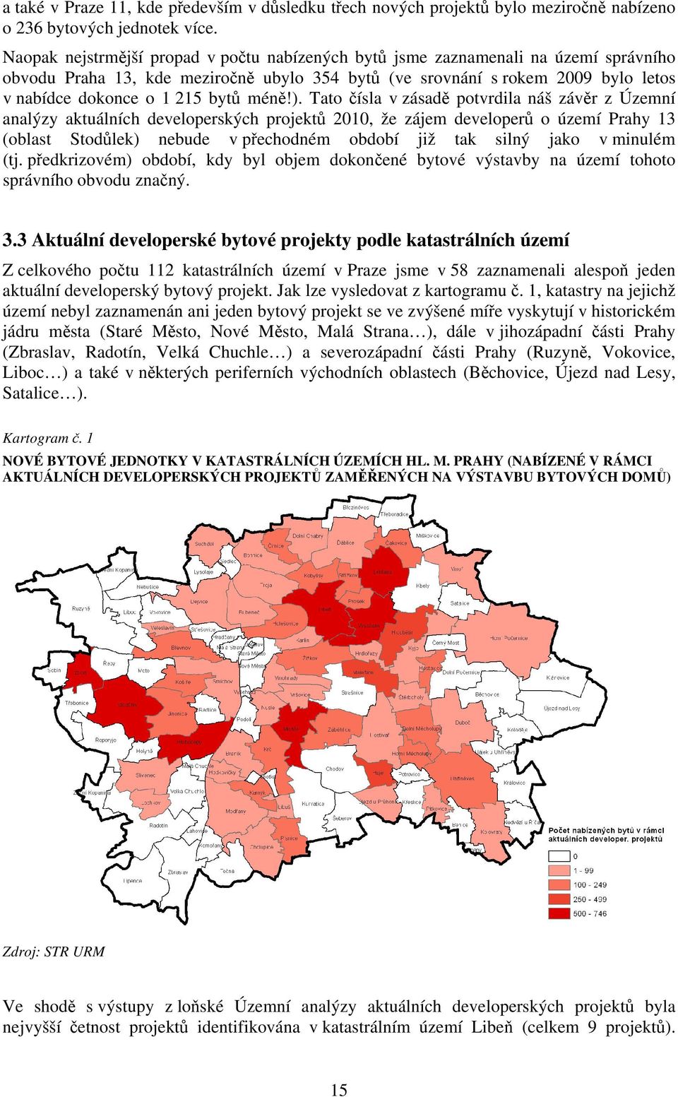 méně!).