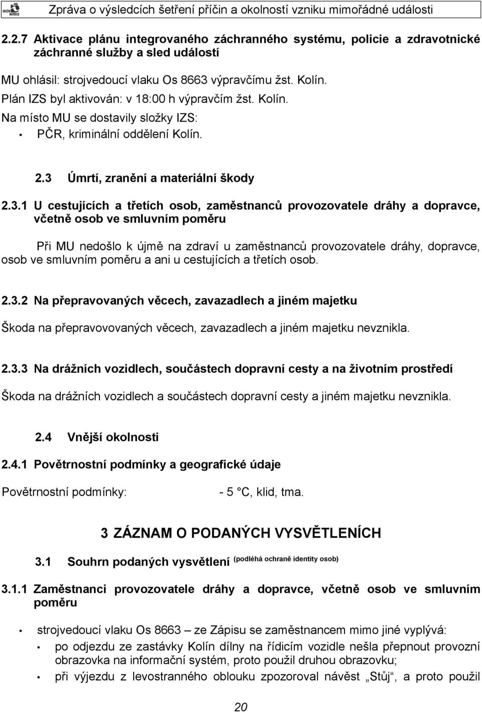 Úmrtí, zranění a materiální škody 2.3.