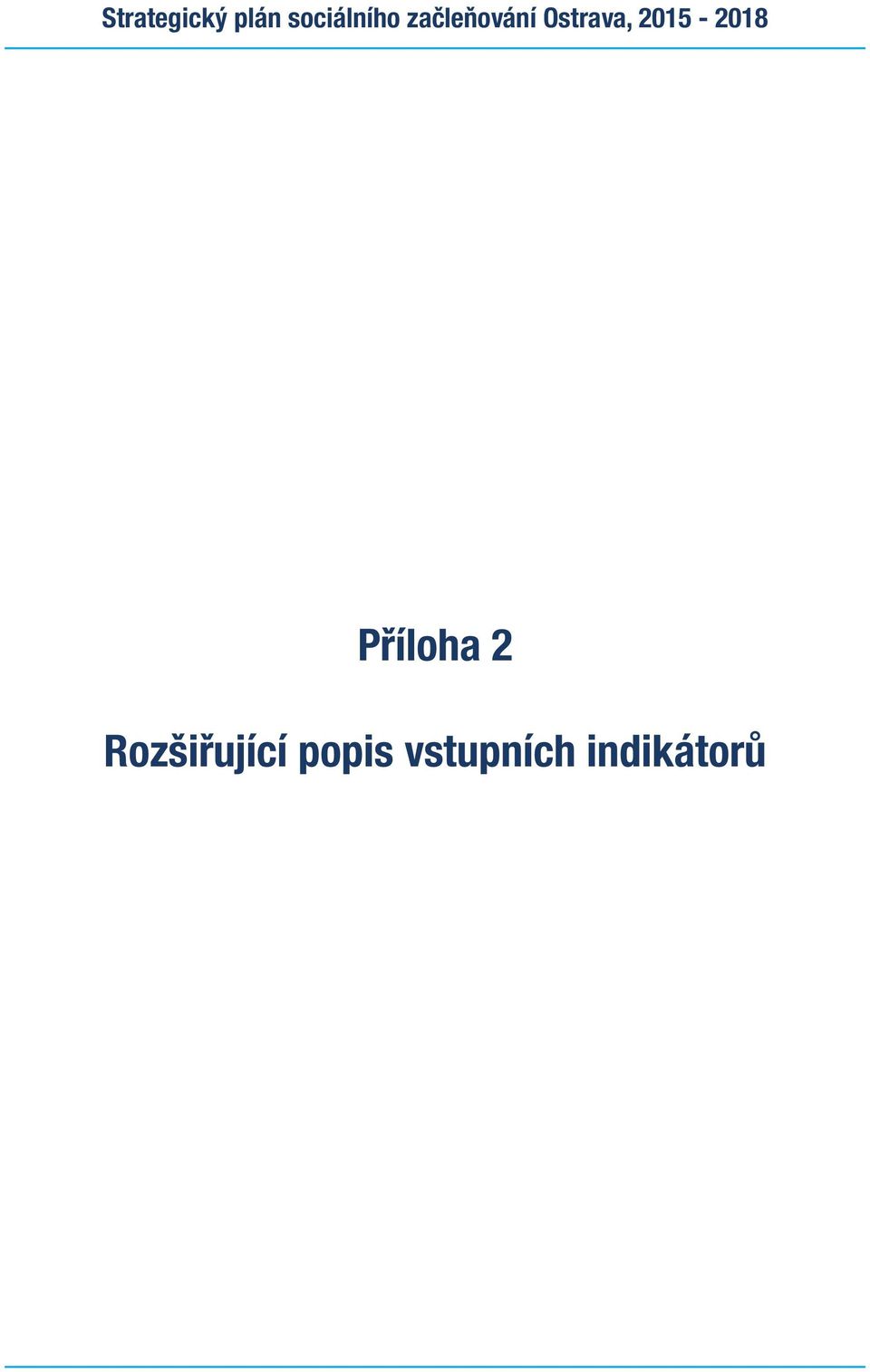 Ostrava, 215-218 Příloha 2