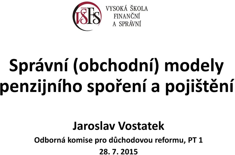 Jaroslav Vostatek Odborná komise