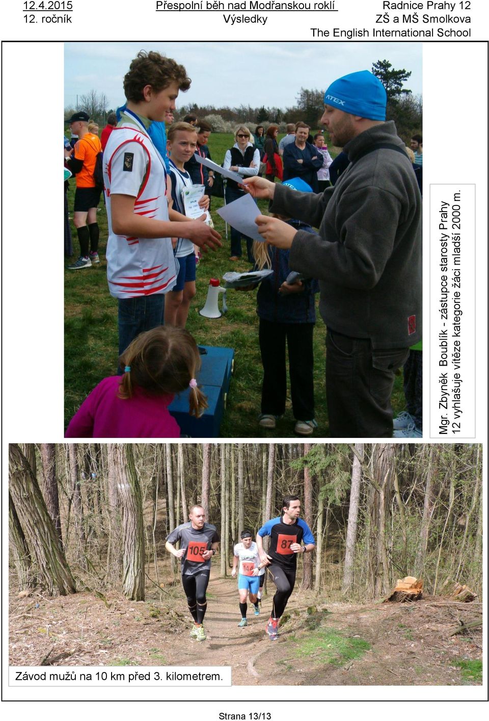 žáci mladší 2000 m. 12.4.