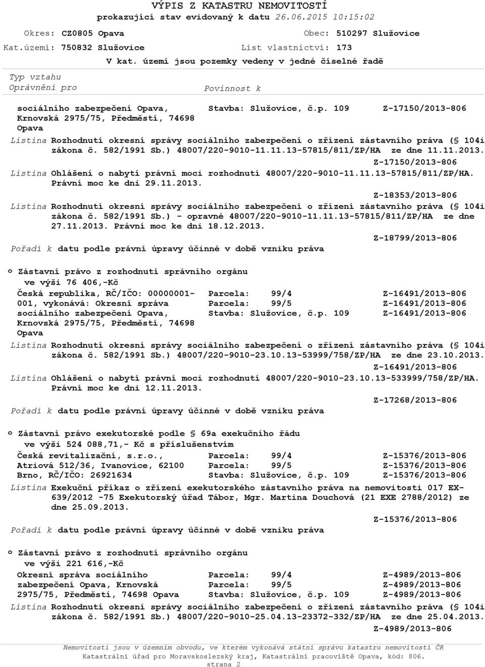 582/1991 Sb.) - pravné 48007/220-9010-11.11.13-57815/811/ZP/HA ze dne 27.11.2013.