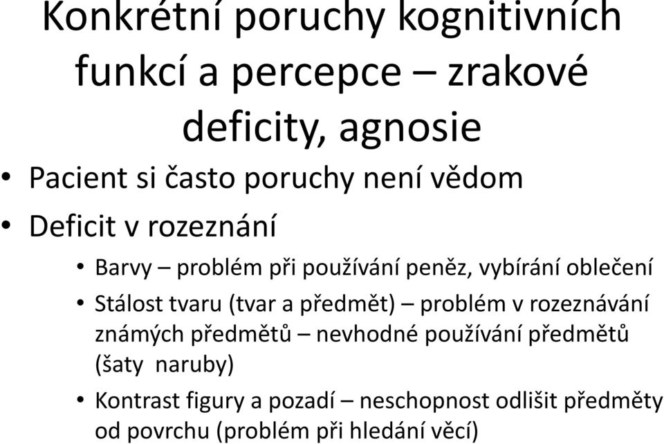 Stálost tvaru (tvar a předmět) problém v rozeznávání známých předmětů nevhodné používání