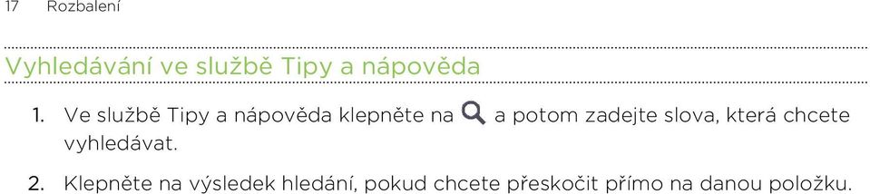 slova, která chcete vyhledávat. 2.