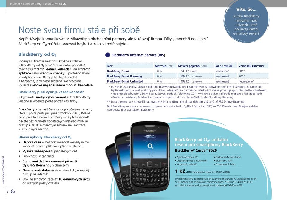 BlackBerry od O 2 Vyřizujte si firemní záležitosti kdykoli a kdekoli.