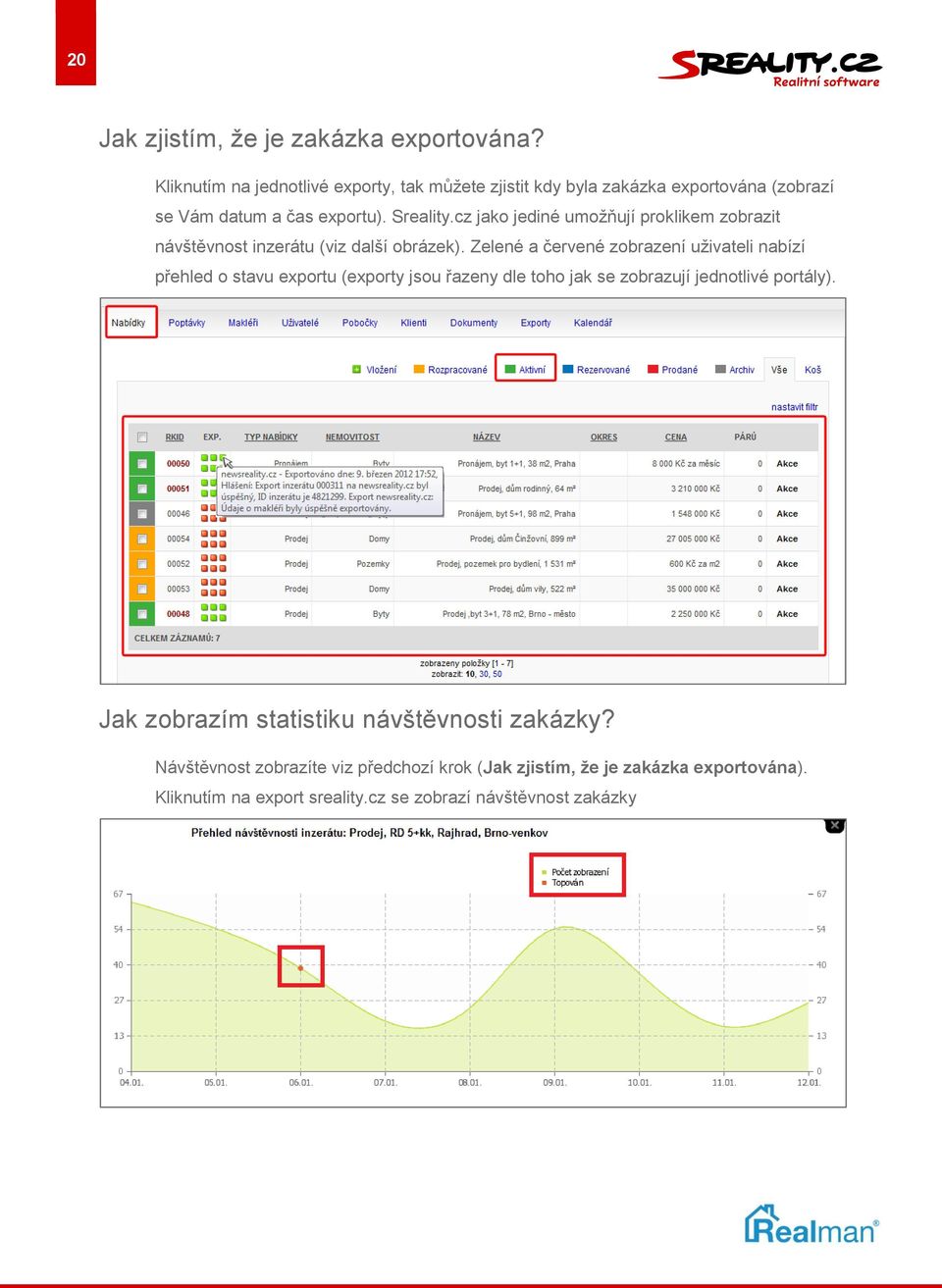 cz jako jediné umožňují proklikem zobrazit návštěvnost inzerátu (viz další obrázek).