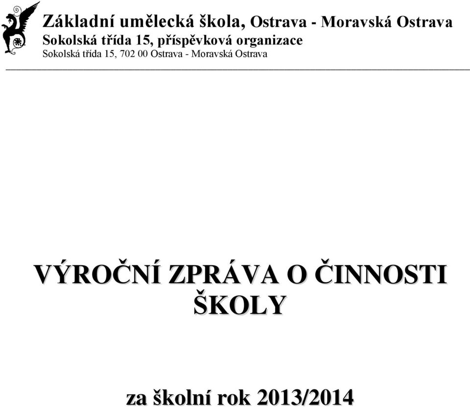 Sokolská třída 15, 702 00 Ostrava - Moravská