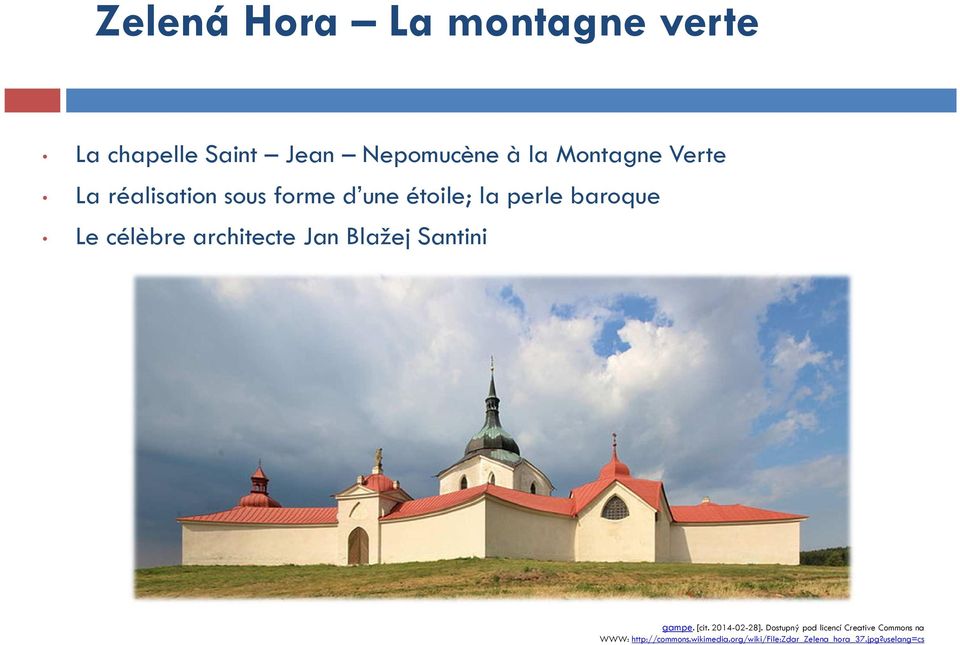 architecte Jan Blažej Santini gampe. [cit. 2014-02-28].