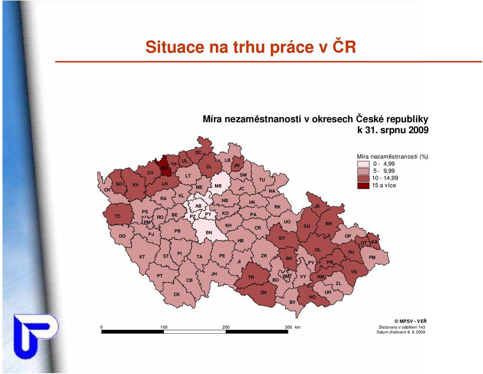 RO PZ PA UO KH CR PB BN SY HB PI ST TA PE ZR BK JI JE SU OL PV BR PR OP NJ Míra nezaměstnanosti (%) 0-4,99 5-9,99