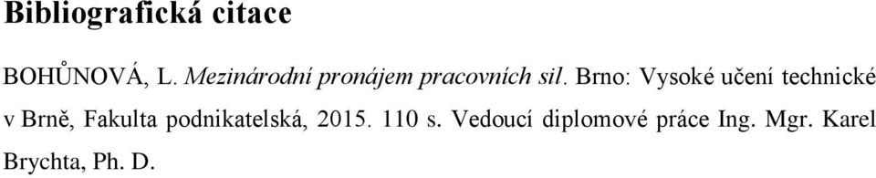 Brno: Vysoké učení technické v Brně, Fakulta