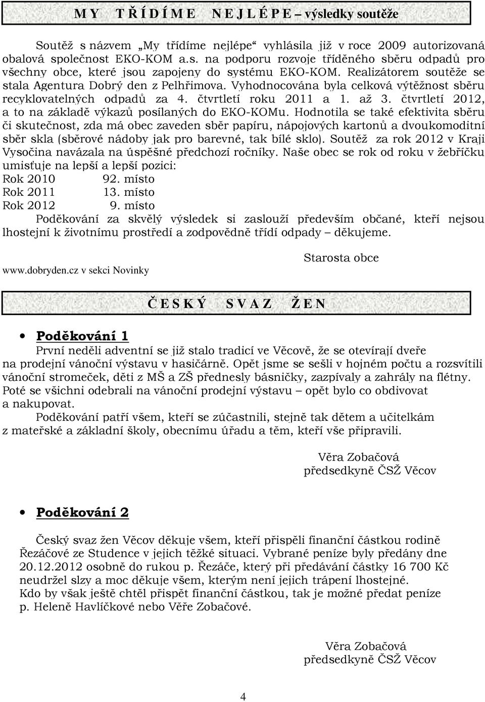 čtvrtletí 2012, a to na základě výkazů posílaných do EKO-KOMu.