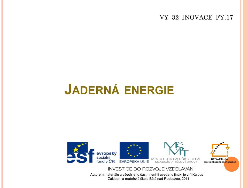 všech jeho částí, není-li uvedeno jinak,