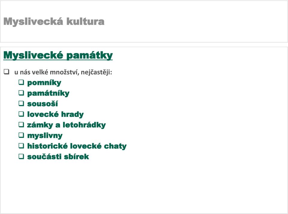 lovecké hrady zámky a letohrádky