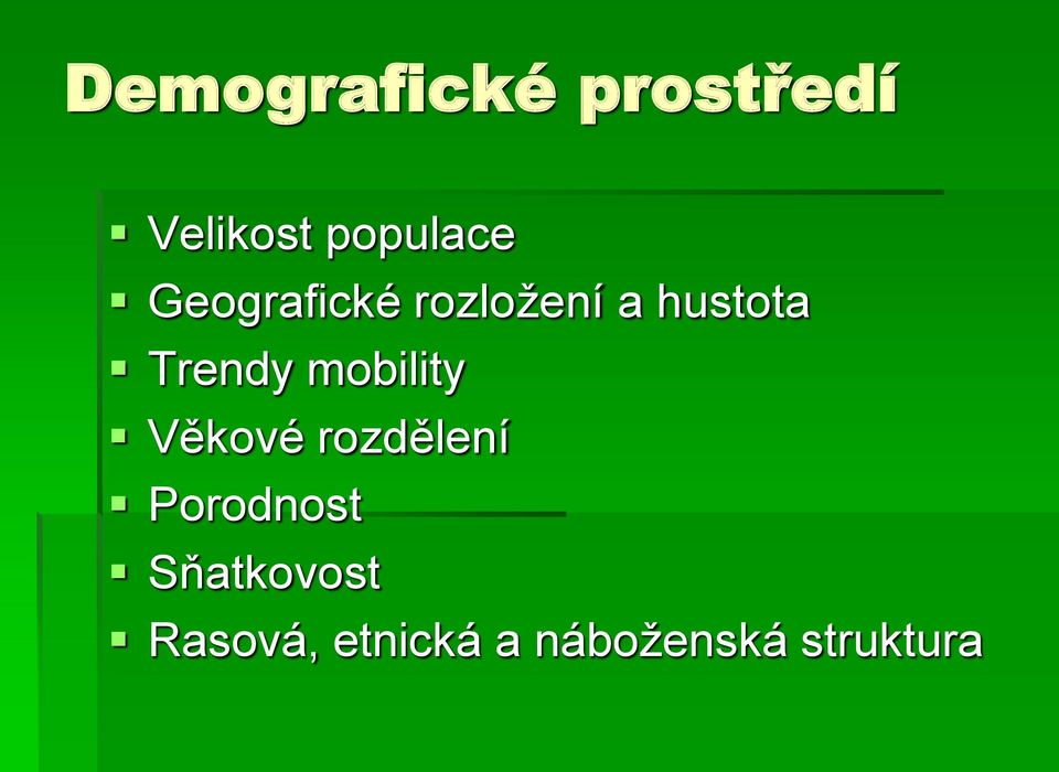 mobility Věkové rozdělení Porodnost