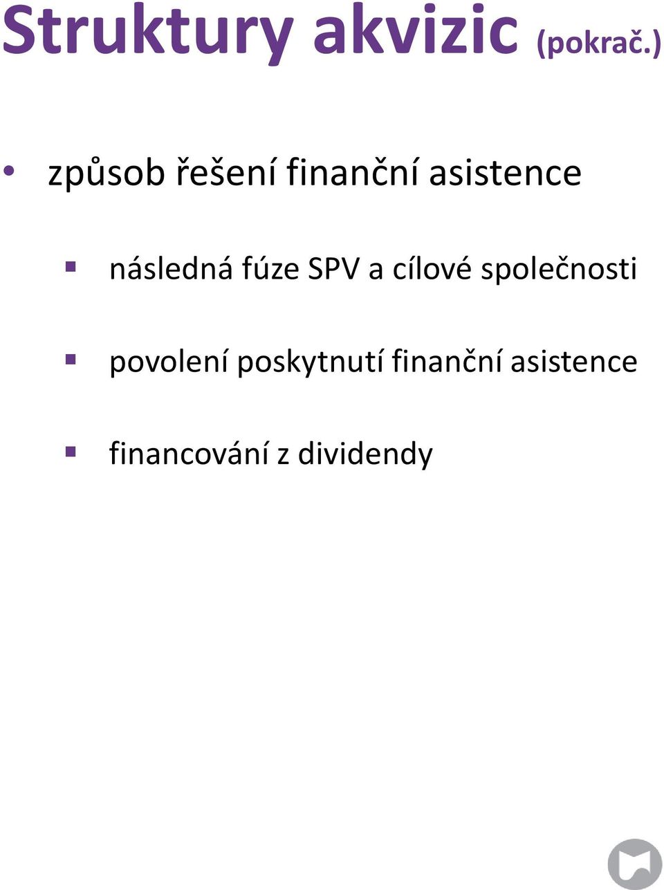 následná fúze SPV a cílové společnosti