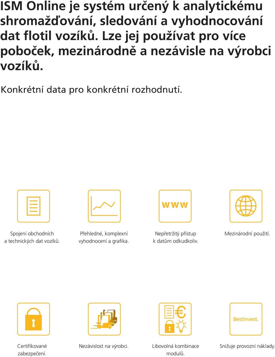 www Spojení obchodních a technických dat vozíků. Přehledné, komplexní vyhodnocení a grafika.