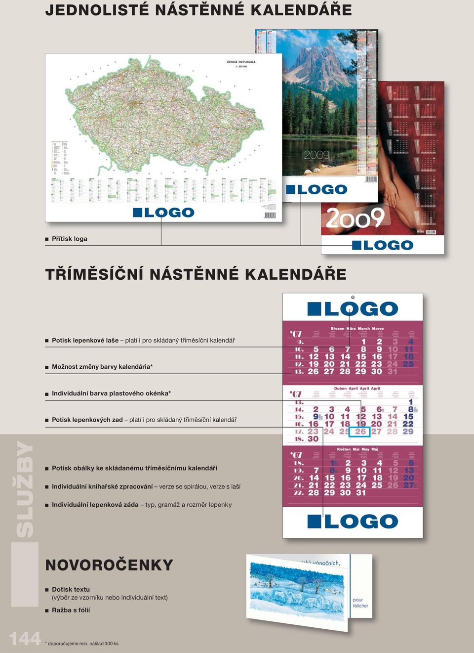 Individuální knihařské zpracování verze se spirálou, verze s laší Individuální lepenková záda typ, gramáž a rozměr lepenky NOVOROČENKY Dotisk textu (výběr ze