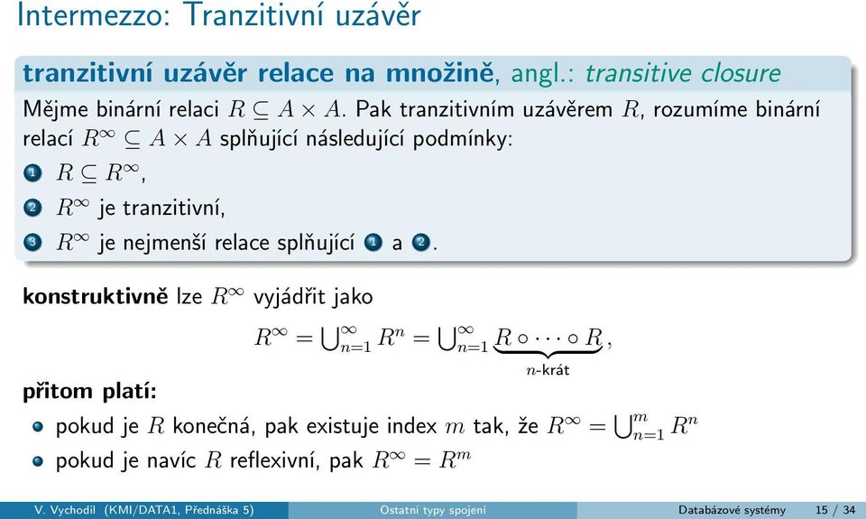 relace splňující 1 a 2.