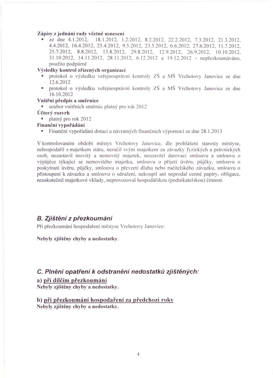 6.2012 protokol o výsledku veřejnosprávní kontroly ZŠ a MŠ Vrchotovy Janovice ze dne 16.10.