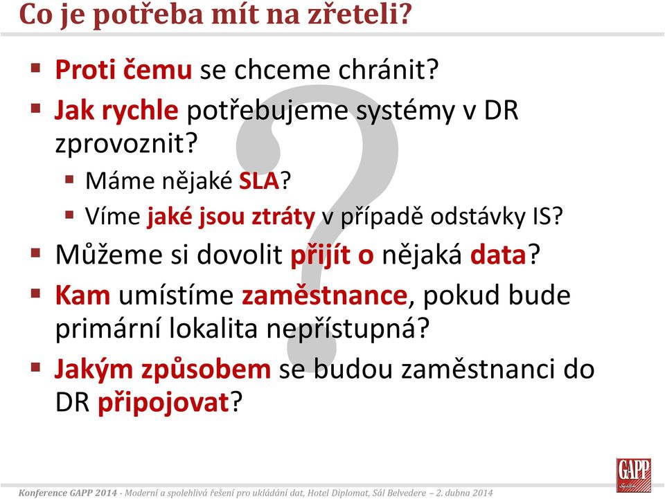 Víme jaké jsou ztráty v případě odstávky IS?