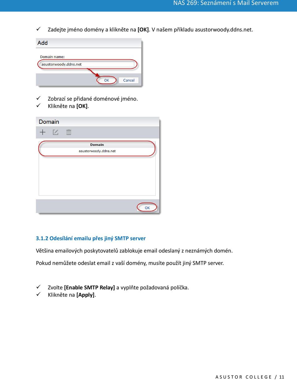 2 Odesílání emailu přes jiný SMTP server Většina emailových poskytovatelů zablokuje email odeslaný z neznámých