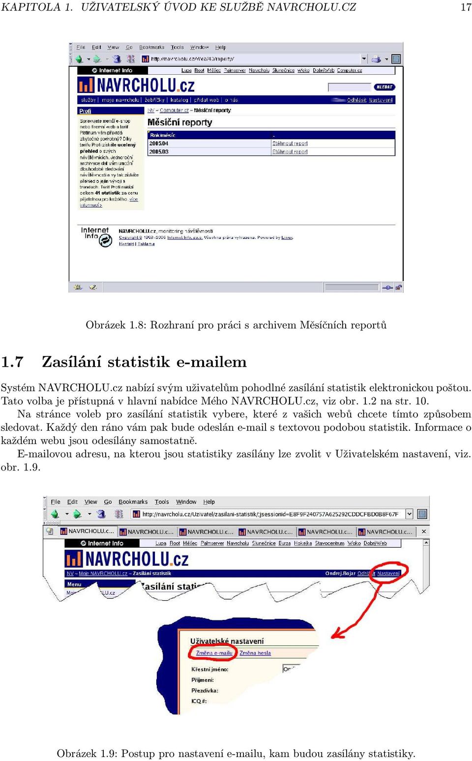 Na stránce voleb pro zasílání statistik vybere, které z vašich webů chcete tímto způsobem sledovat. Každý den ráno vám pak bude odeslán e-mail s textovou podobou statistik.