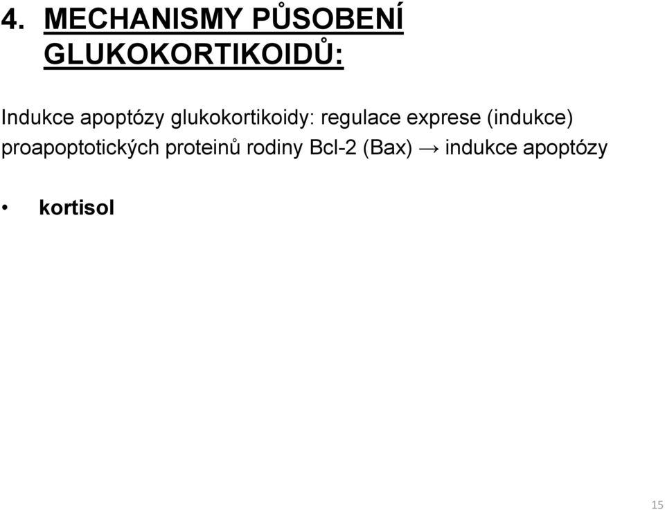 exprese (indukce) proapoptotických proteinů