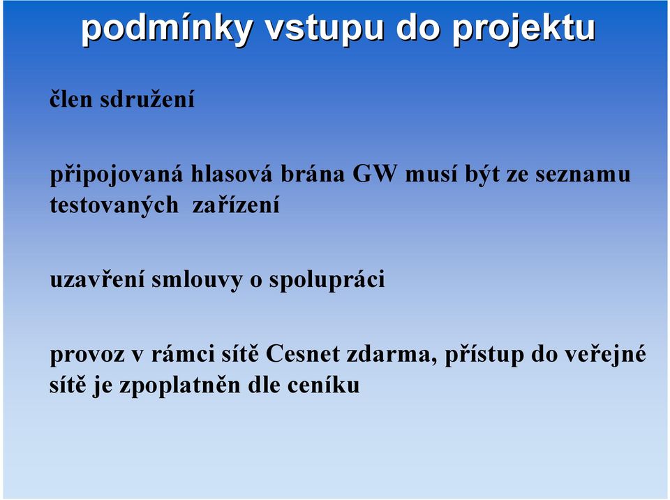 uzavřenísmlouvy o spolupráci provoz v rámci sítě Cesnet