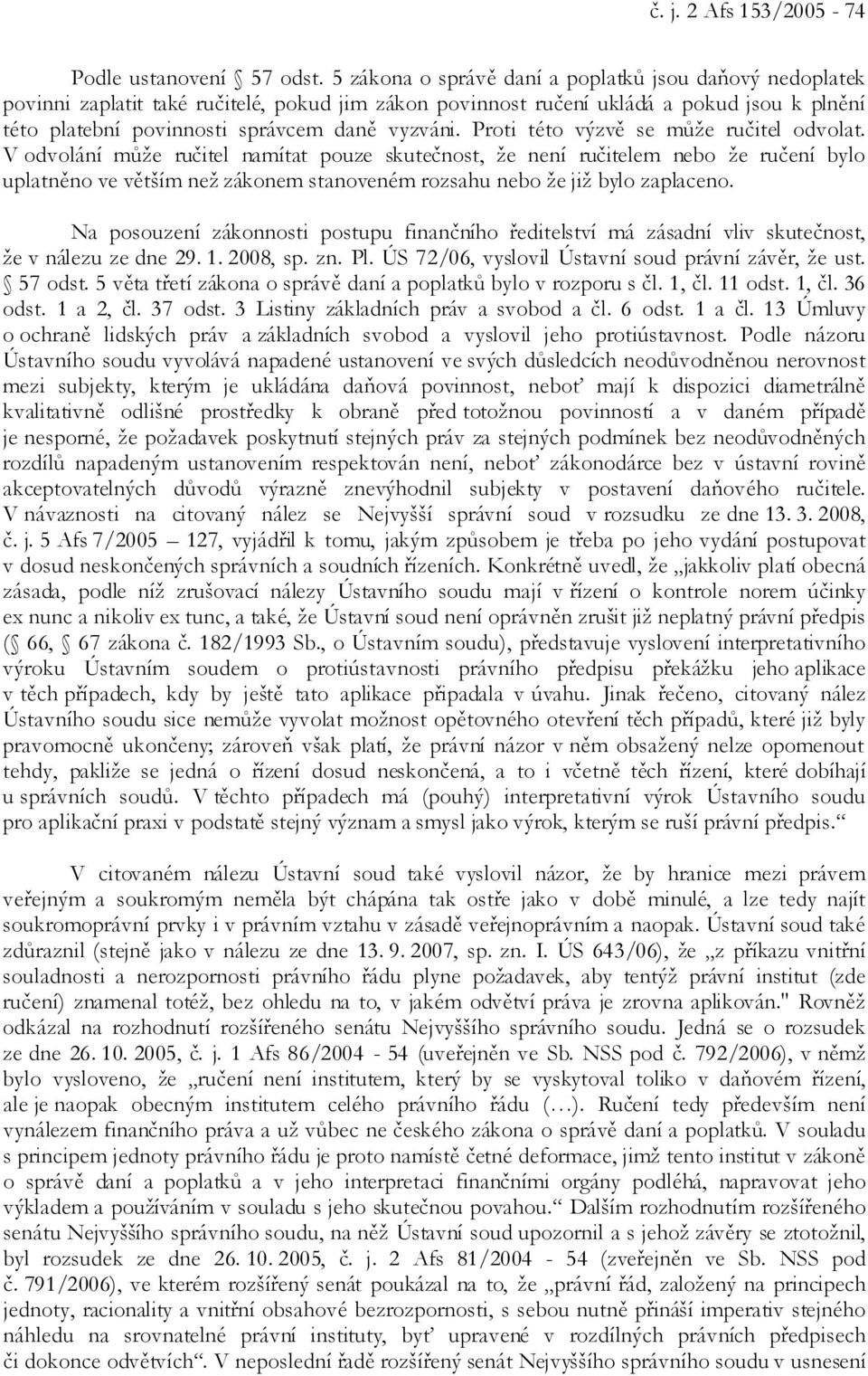 Proti této výzvě se může ručitel odvolat.