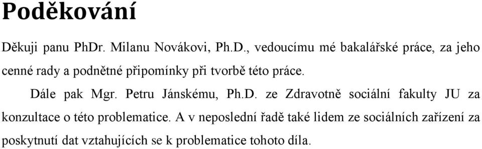 . Milanu Novákovi, Ph.D.