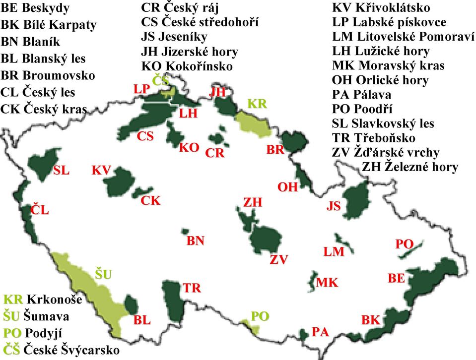 pískovce LM Litovelské Pomoraví LH Lužické hory MK Moravský kras OH Orlické hory PA Pálava PO Poodří SL Slavkovský les TR