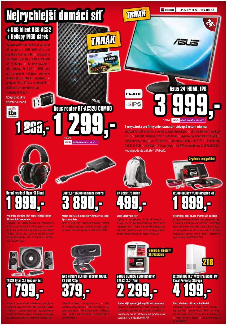 (526200459562A) Koupí produktu získáte 51 ibodů.