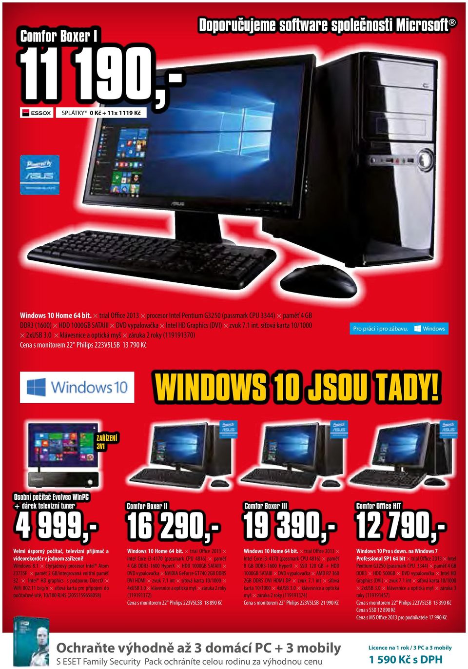 0 klávesnice a optická myš záruka 2 roky (119191370) Cena s monitorem 22" Philips 223V5LSB 13 790 Kč WINDOWS 10 JSOU TADY!