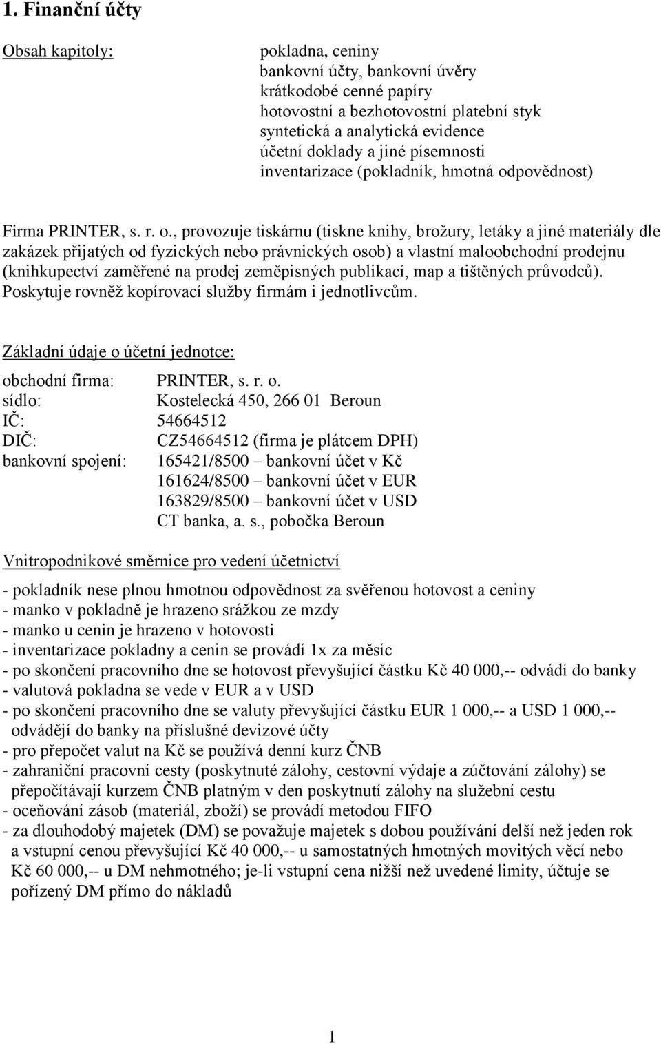 povědnost) Firma PRINTER, s. r. o.