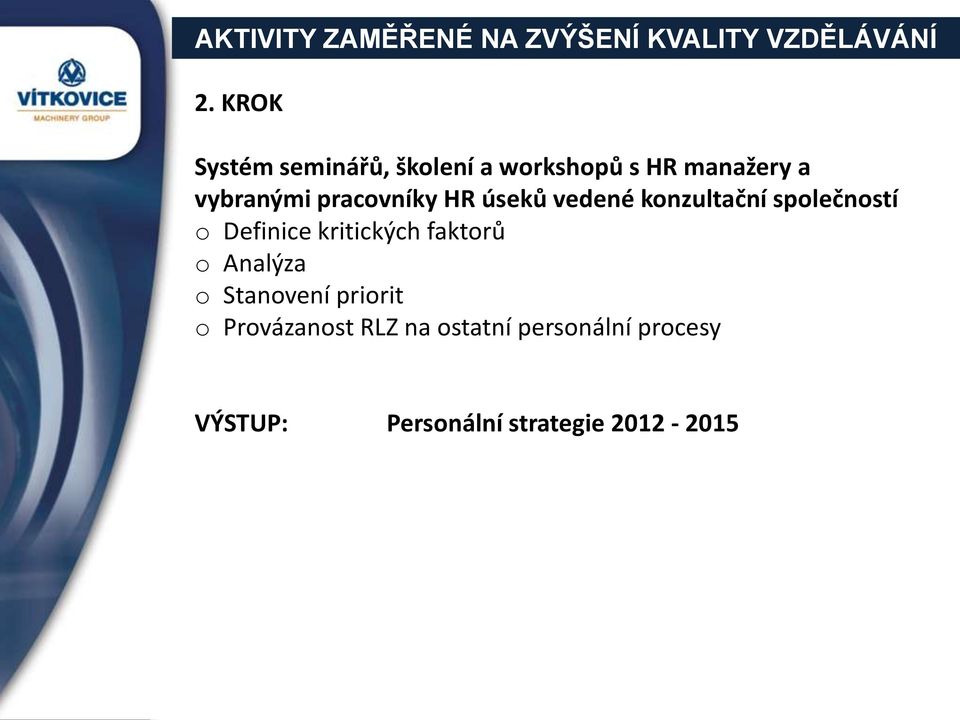 HR úseků vedené konzultační společností o Definice kritických faktorů o