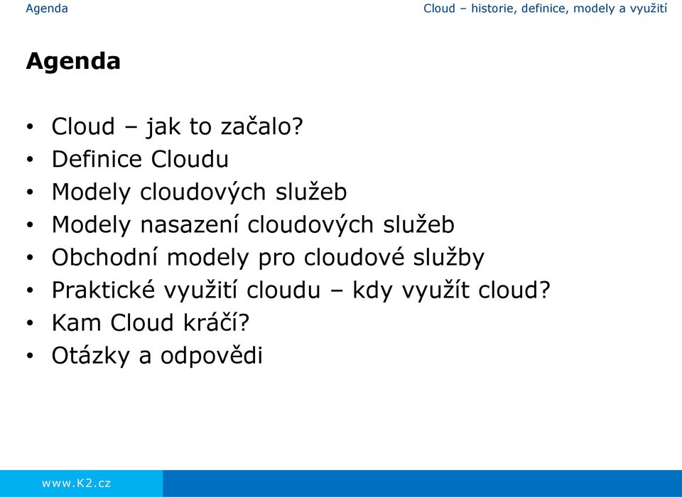 nasazení cloudových služeb Obchodní modely pro cloudové