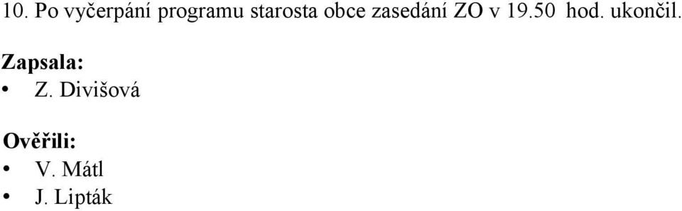 50 hod. ukončil. Zapsala: Z.