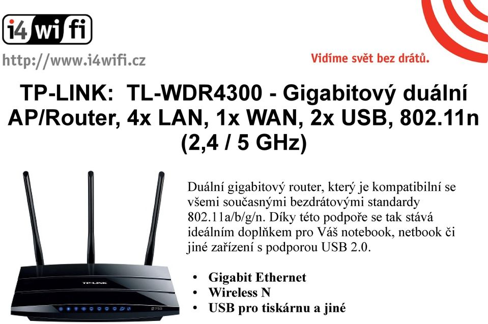 bezdrátovými standardy 802.11a/b/g/n.