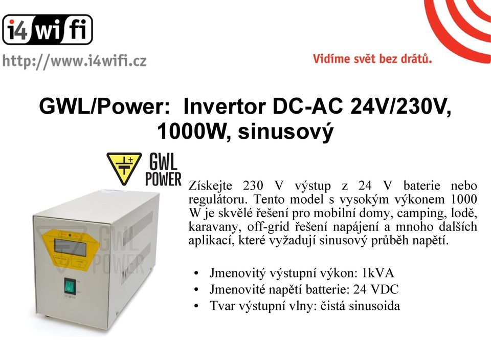 Tento model s vysokým výkonem 1000 W je skvělé řešení pro mobilní domy, camping, lodě, karavany,